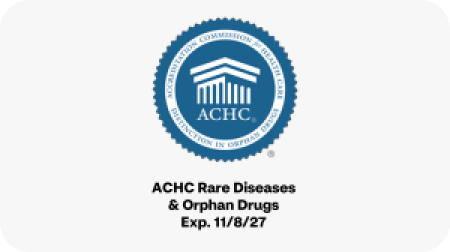 The ACHC Rare Diseases and Orphan Drugs logo and accreditation seal. ACHC Rare Diseases & Orphan Drugs. Expires November 8, 2027.